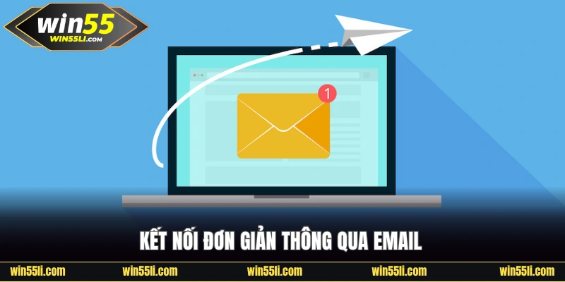 Kết nối đơn giản thông qua Email