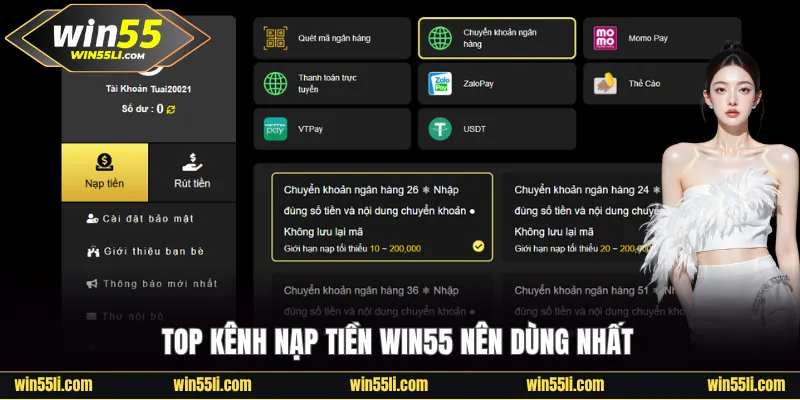Top kênh nạp tiền Win55 nên dùng nhất